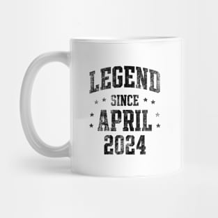 Legend since April 2024 Mug